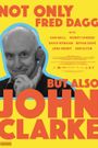 But Also John Clarke