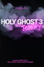 Holy Ghost 3: Testify