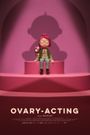 Ovary-Acting