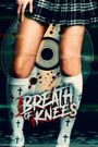 Breath of Knees