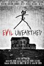 Evil Unearthed