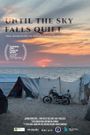 Until the Sky Falls Quiet