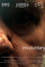 Involuntary