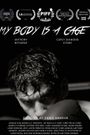 My Body Is A Cage