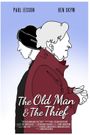 The Old Man & The Thief