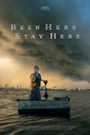 Been Here Stay Here