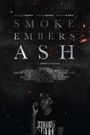 Smoke, Embers, Ash