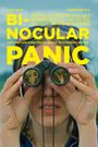 Bi-Nocular Panic