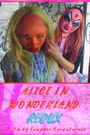 Alice in Wonderland: Redux