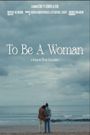 To Be A Woman