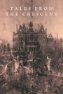 Tales from the Crescent