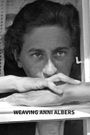 Weaving Anni Albers