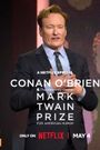 Conan O'Brien: The Kennedy Center Mark Twain Prize for American Humor