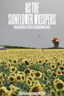 As the Sunflower Whispers