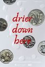 Drier Down Here