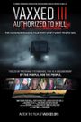 Vaxxed III: Authorized to Kill