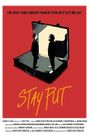 Stay Put