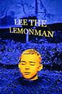 Lee the LemonMan
