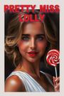 Pretty Miss Lolly