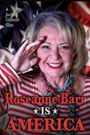 Roseanne Barr Is America