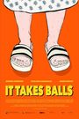 It Takes Balls