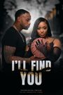 I'll Find You