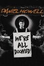 Daniel Howell: We're All Doomed!