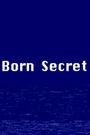 Born Secret