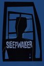 Sleepwalker
