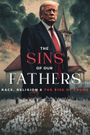 The Sins of our Fathers: Race, Religion, and the Rise of Trump