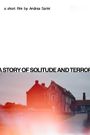 A story of solitude and terror
