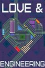 Love & Engineering