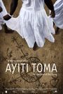 Ayiti Toma, au pays des vivants