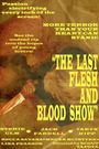 The Last Flesh & Blood Show