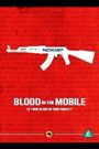 Blood in the Mobile