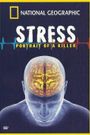 Killer Stress: A National Geographic Special
