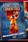 UnCivil Liberties