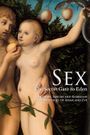 Sex: The Secret Gate to Eden