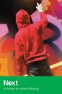 Next: A Primer on Urban Painting