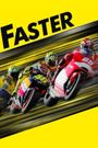 Faster