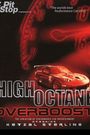 High Octane: Overboost