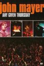 John Mayer: Any Given Thursday