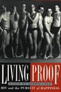 Living Proof: HIV and the Pursuit of Happiness