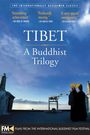 Tibet: A Buddhist Trilogy