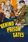 Behind Prison Gates