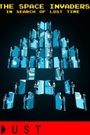 The Space Invaders: In Search of Lost Time