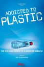 Addicted to Plastic