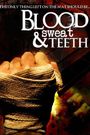 Blood, Sweat & Teeth
