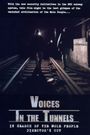 Voices in the Tunnels