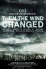 Then the Wind Changed